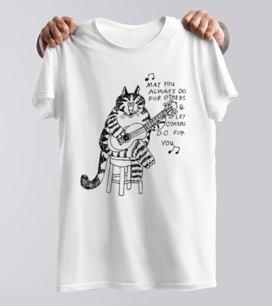 May You Always Do For Others Let Others Do For You Cat Playing Guitar T-Shirt