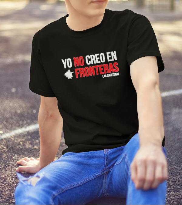 Ellison Wear Yo No Creo En Fronteras Las Cafeteras T-Shirt
