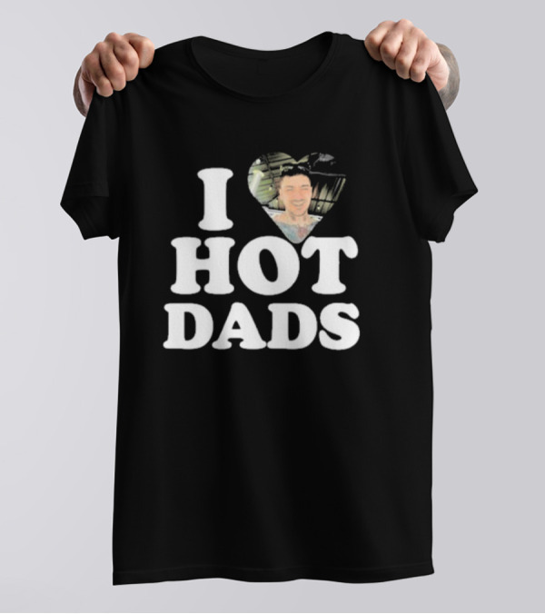 I Love Hot Dads Zaddy Zayn T-Shirt