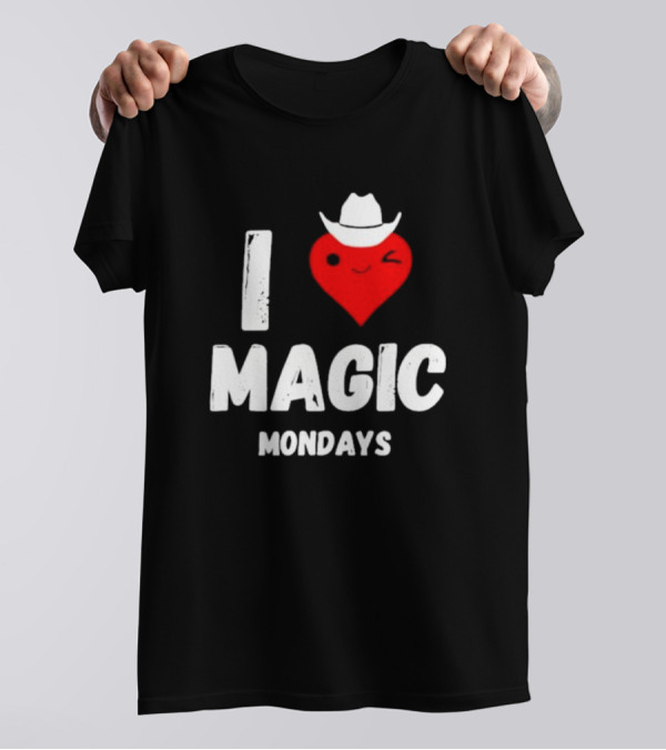 I Love Magic Mondays Heart With Cowboy Hat T-Shirt