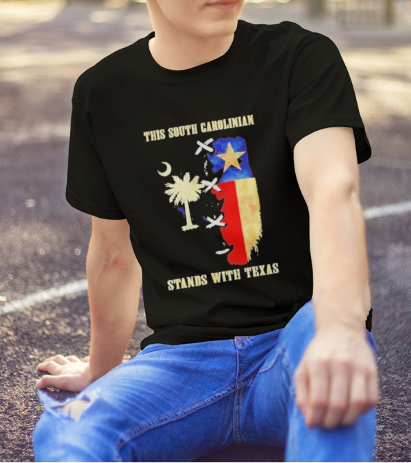 This South Carolinian Supports Unity With Texas Featuring State Symbols And Crescent Moon T-Shirt