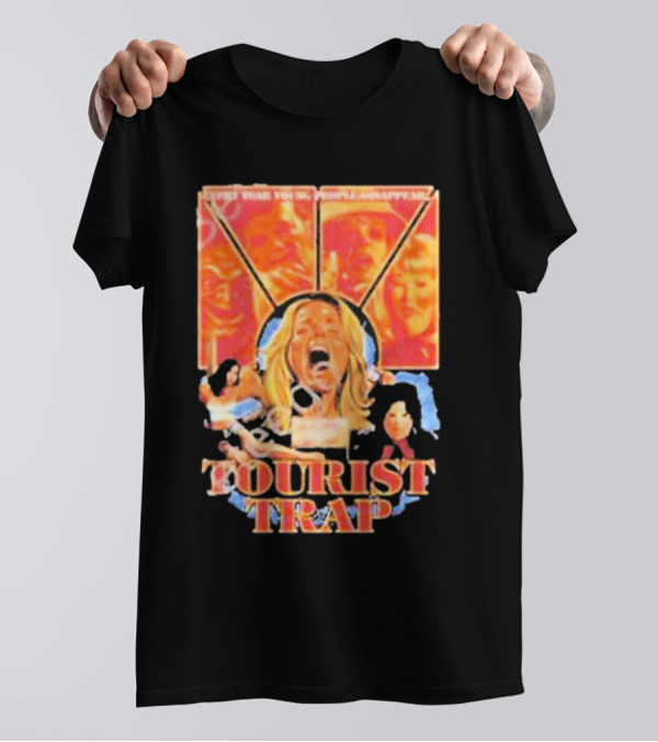Tourist Trap The Fun’s Just Started People Disappear T-Shirt