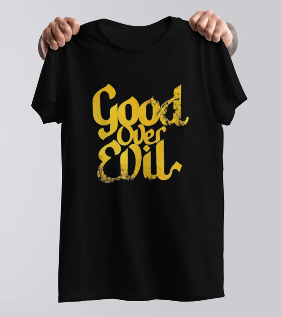 Good Over Evil Yellow Grunge Typography T-Shirt