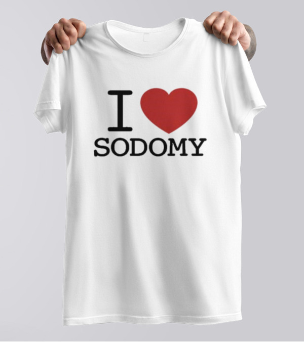 I Heart Sodomy T-Shirt