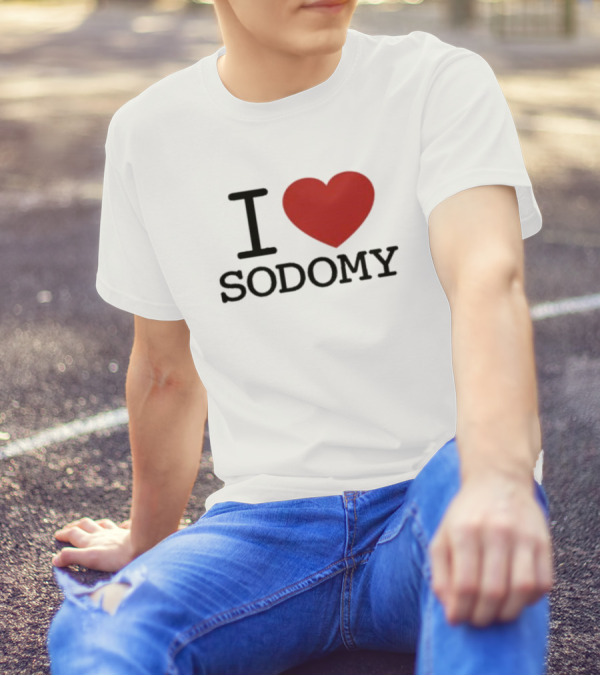 I Heart Sodomy T-Shirt