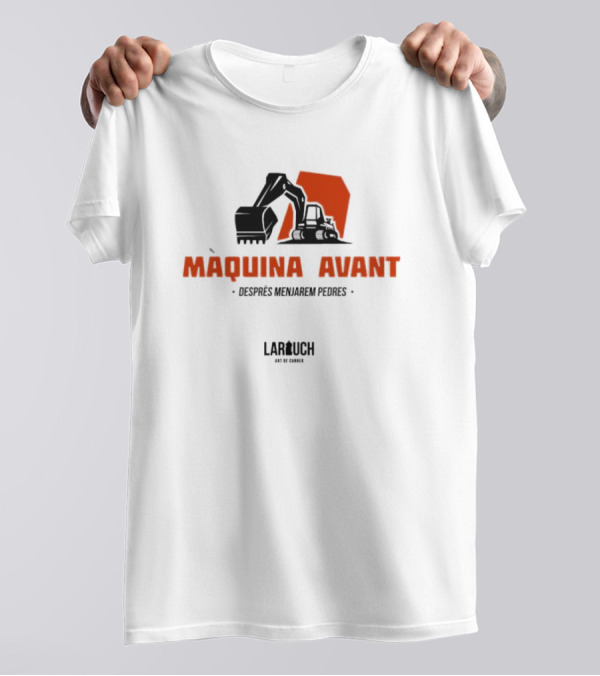 Màquina Avant Desprès Menjarem Pedres Lar Uch Art De Carrer Industrial Excavator T-Shirt