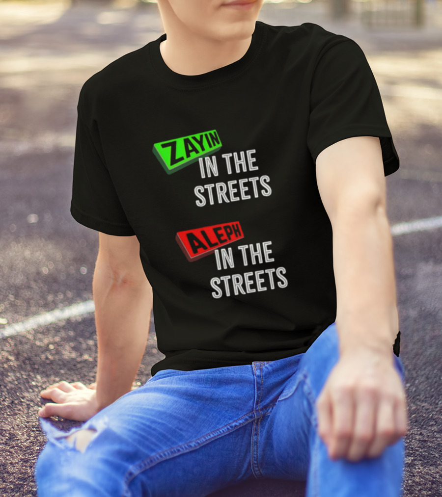 Zayin Aleph In The Streets T-Shirt
