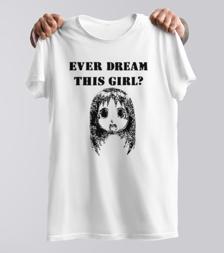 Ever Dream This Girl Ayumu Kasuga Azumanga Daioh Meme T-Shirt
