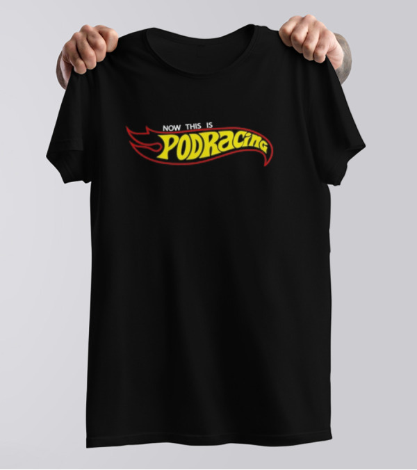 Jedi Kaylin Now This Is Podracing Hot Wheels Style T-Shirt