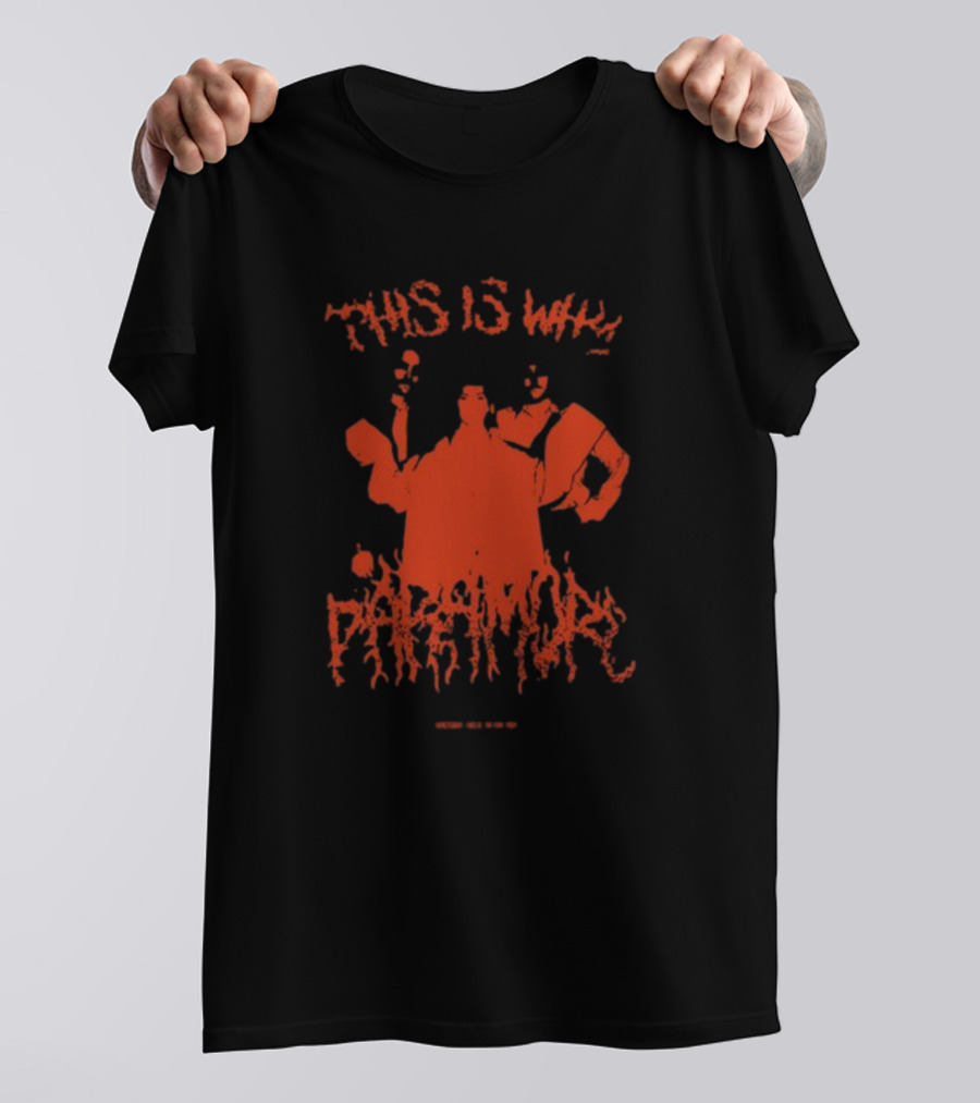 THIS IS WHY PARAMORE T-Shirt