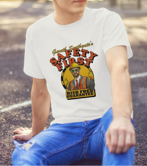 Gareth Southgate Safety First Risk Free Guarantee Construction Worker T-Shirt