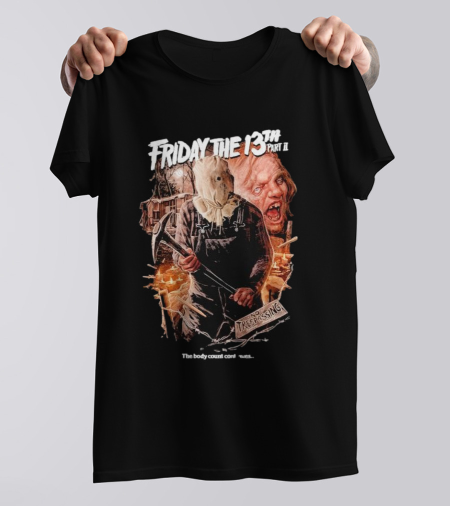Friday The 13th Part II No Trespassing The Body Count Continues T-Shirt