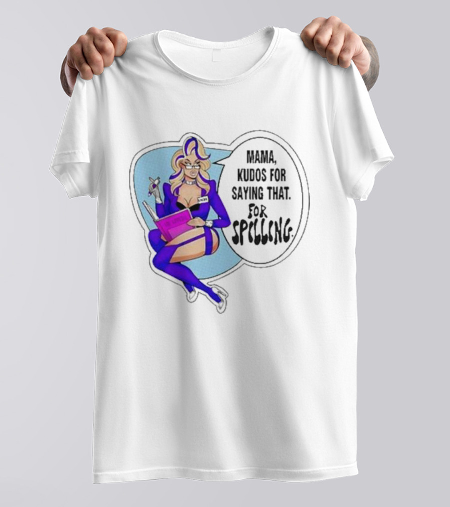 Mama Kudos For Saying That For Spelling T-Shirt