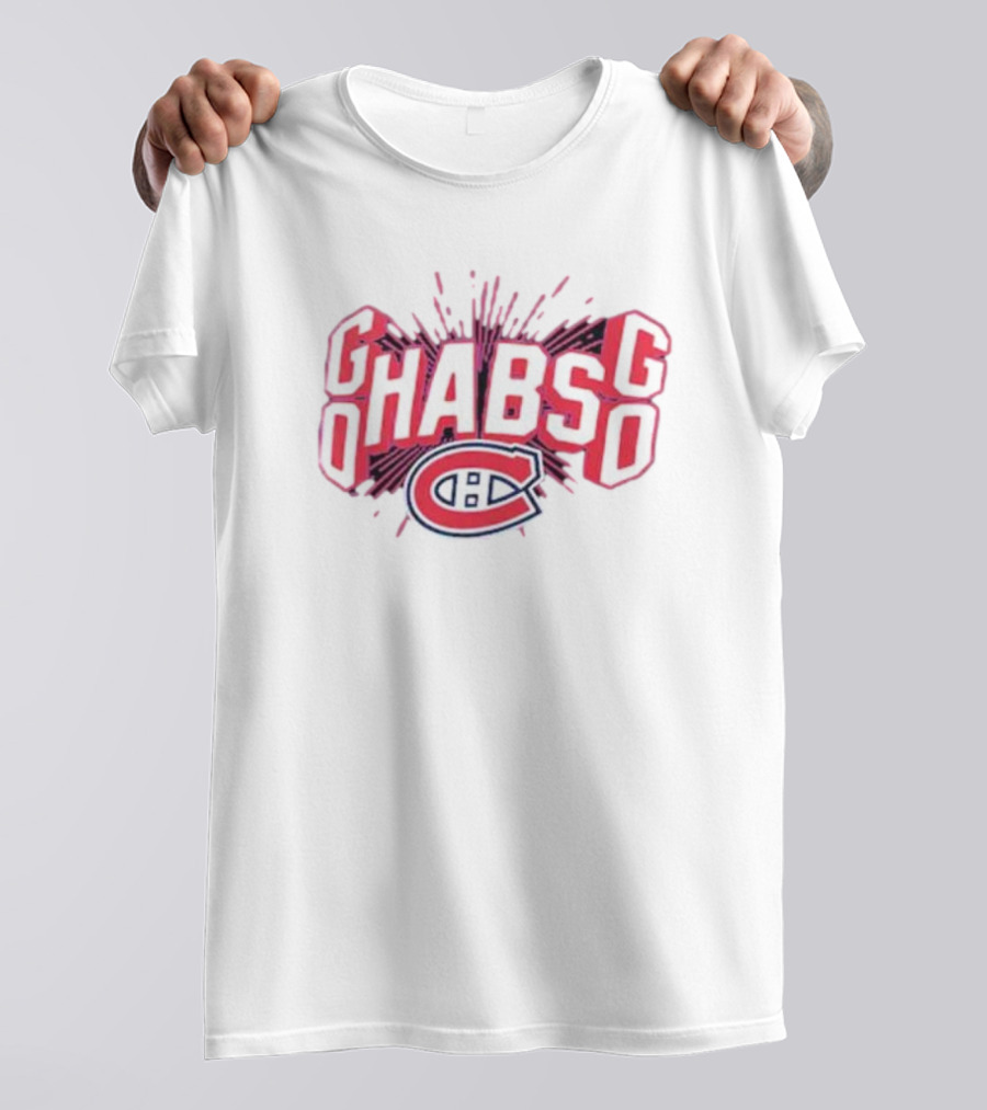 Go Habs Go Montreal Canadiens T-Shirt