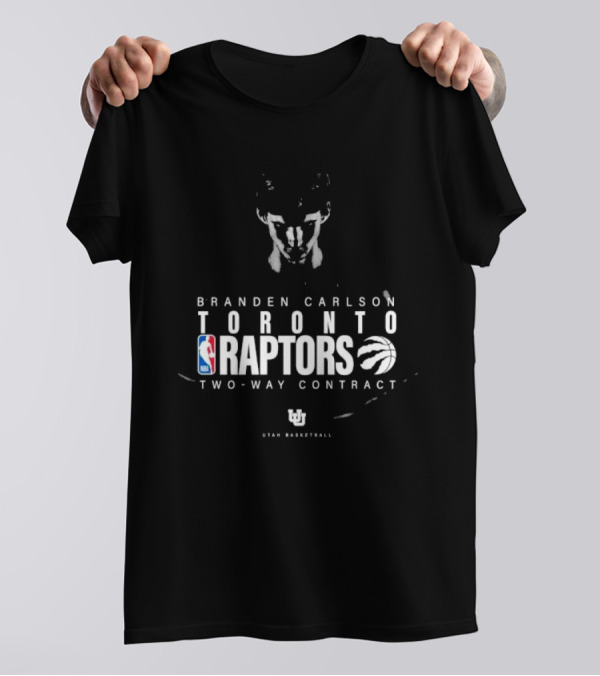 Branden Carlson Toronto Raptors Two-Way Contract NBA Utah Basketball T-Shirt