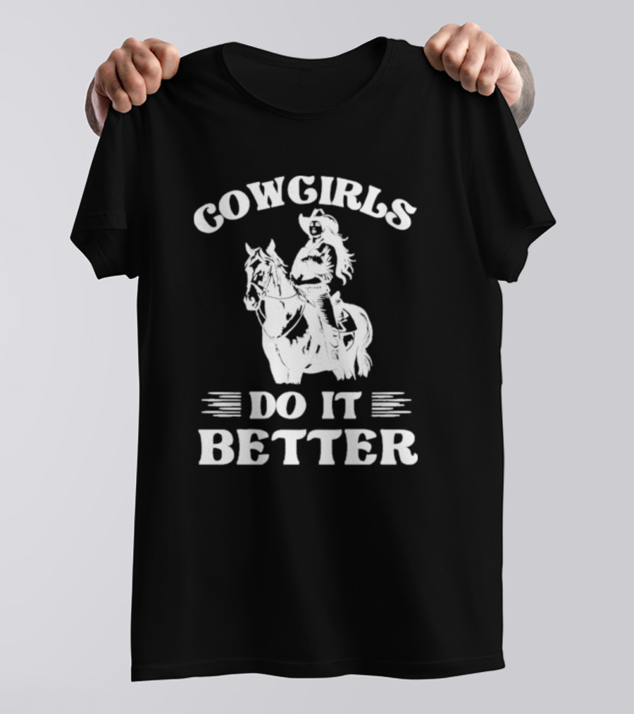 Cowgirls Do It Better Horse Rider Western T-Shirt