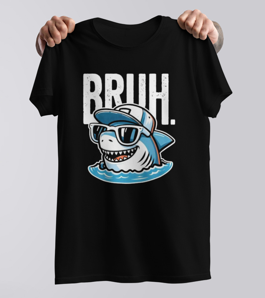 BRUH Great White Cool Shark With Sunglasses And Cap T-Shirt