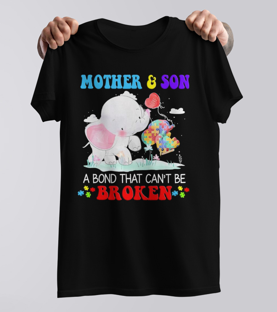 Mother And Son Elephants Autism Puzzle Heart A Bond That Can't Be Broken T-Shirt