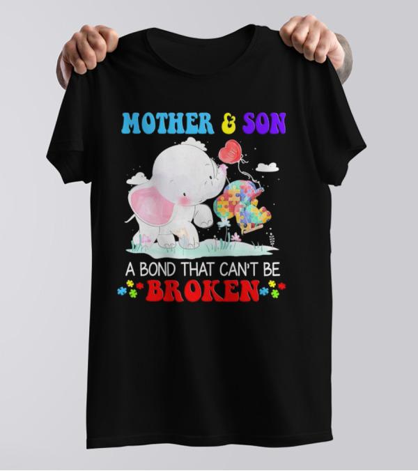 Mother And Son Elephants Autism Puzzle Heart A Bond That Can't Be Broken T-Shirt