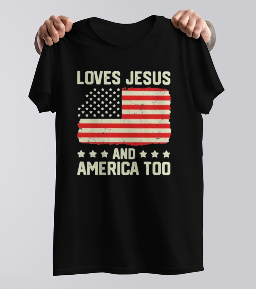 Loves Jesus And America Too Vintage Independence Day Flag T-Shirt