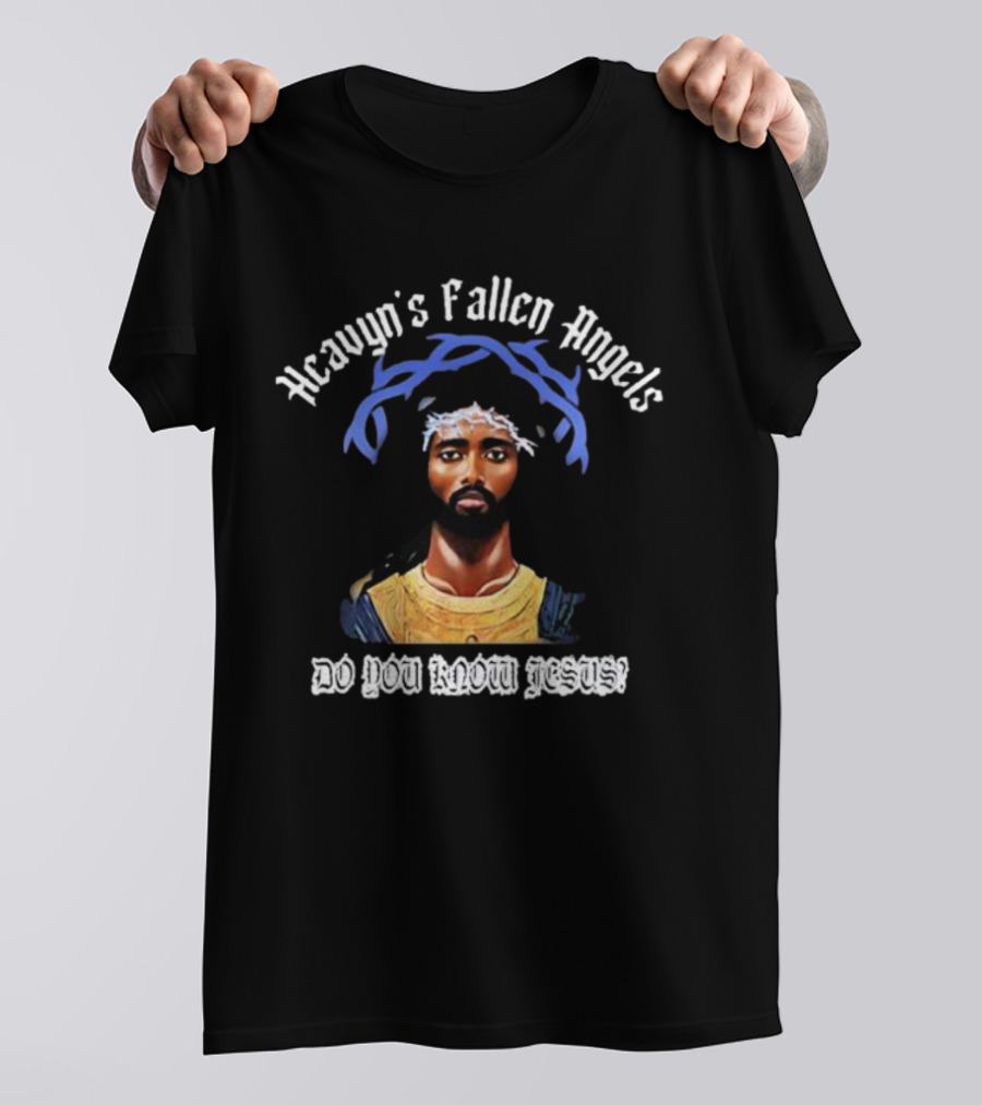Heavyn's Fallen Angels Do You Know Jesus T-Shirt