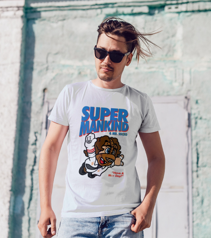 Super Mankind And Mr Socko Have A Nice Day T-Shirt