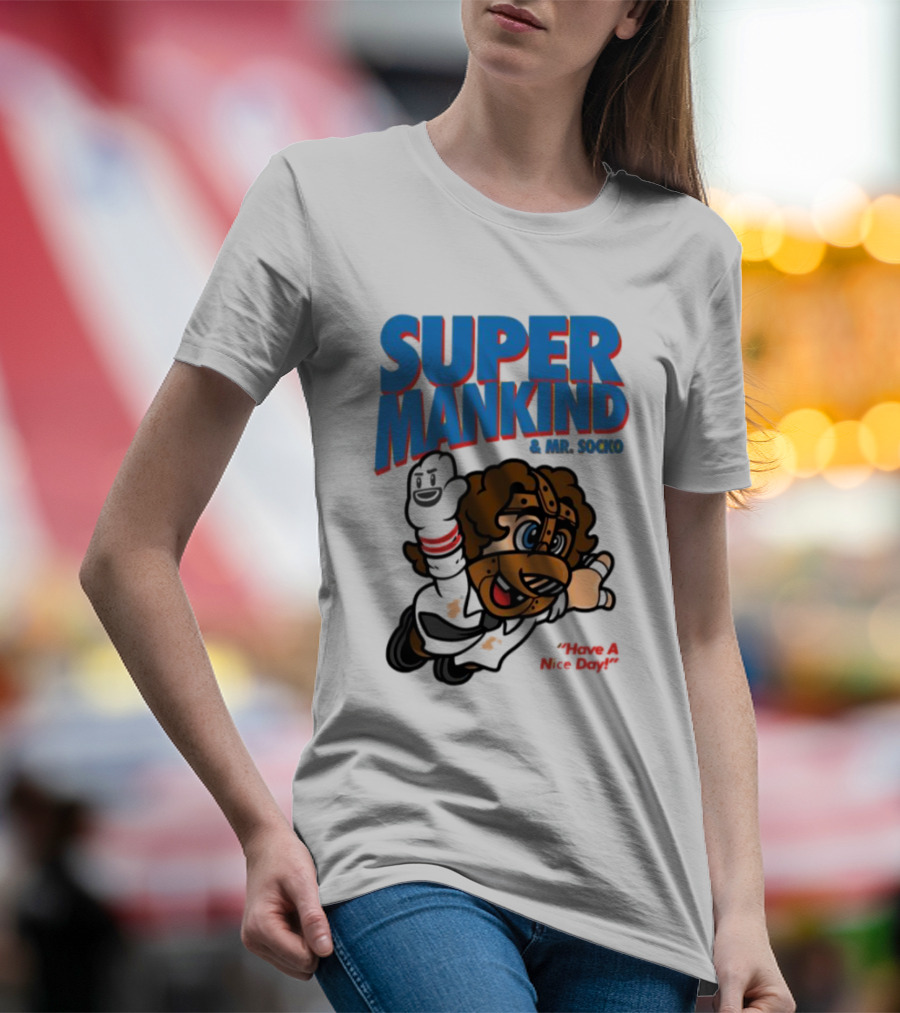 Super Mankind And Mr Socko Have A Nice Day T-Shirt