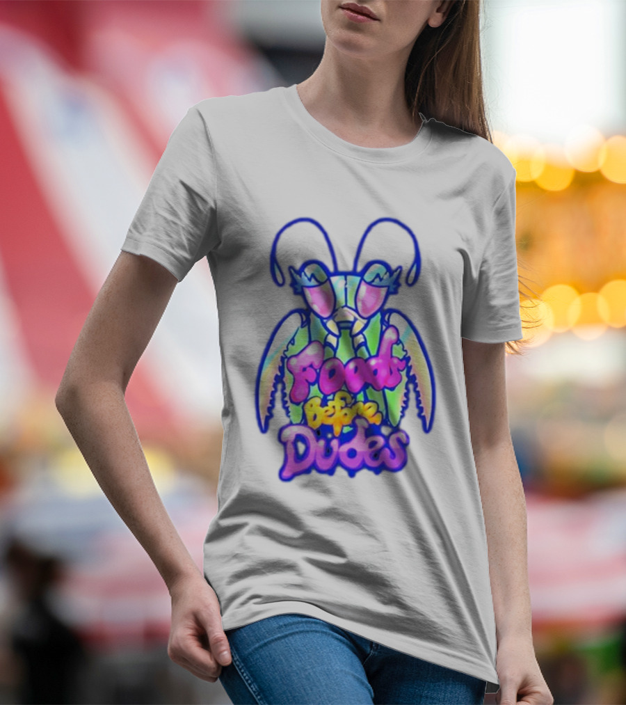 Mantis Neon Foods Before Dudes Colorful Insect Motif T-Shirt