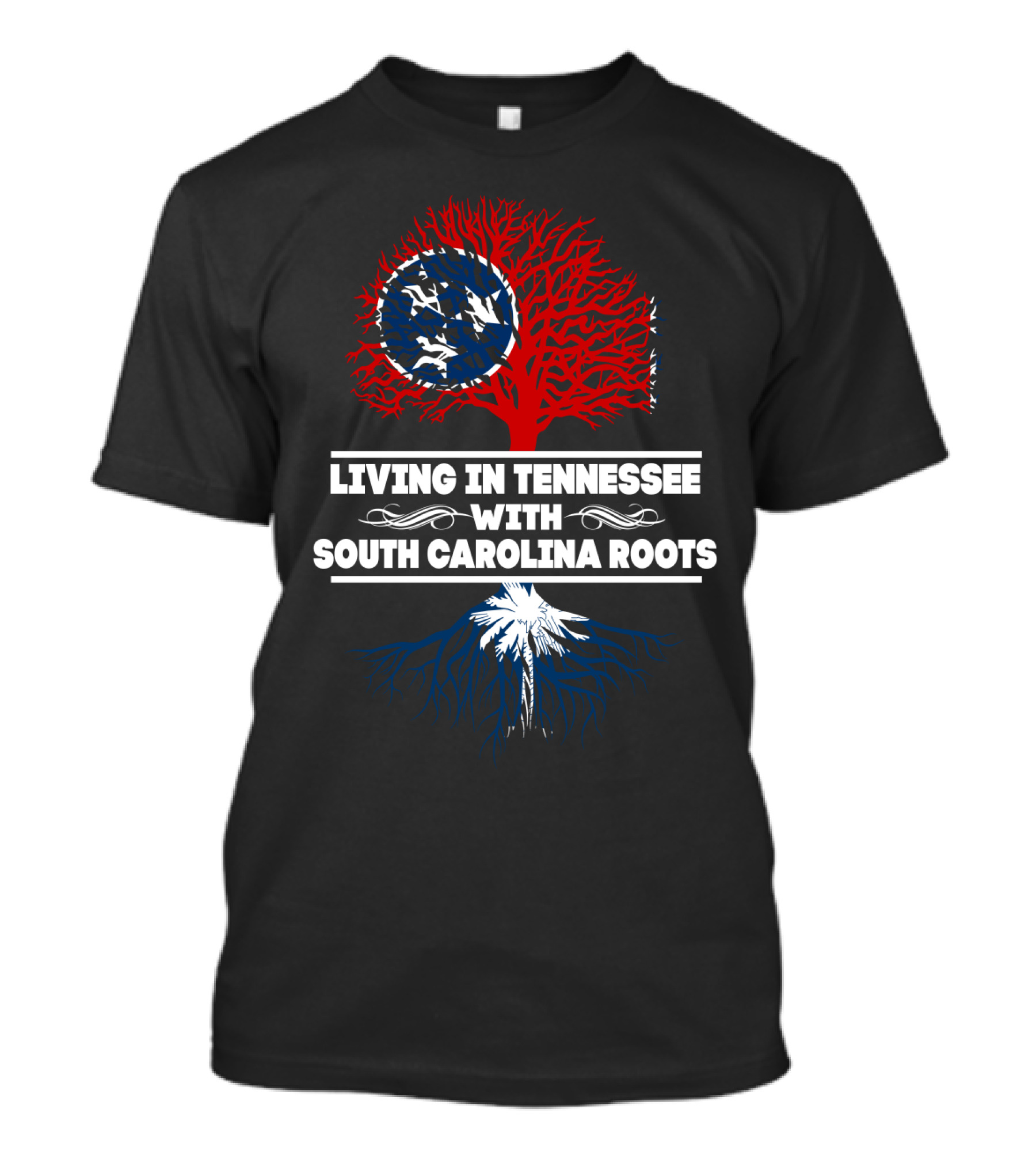 Tennessee Life With Deep South Carolina Roots Symbolic Tree T-Shirt