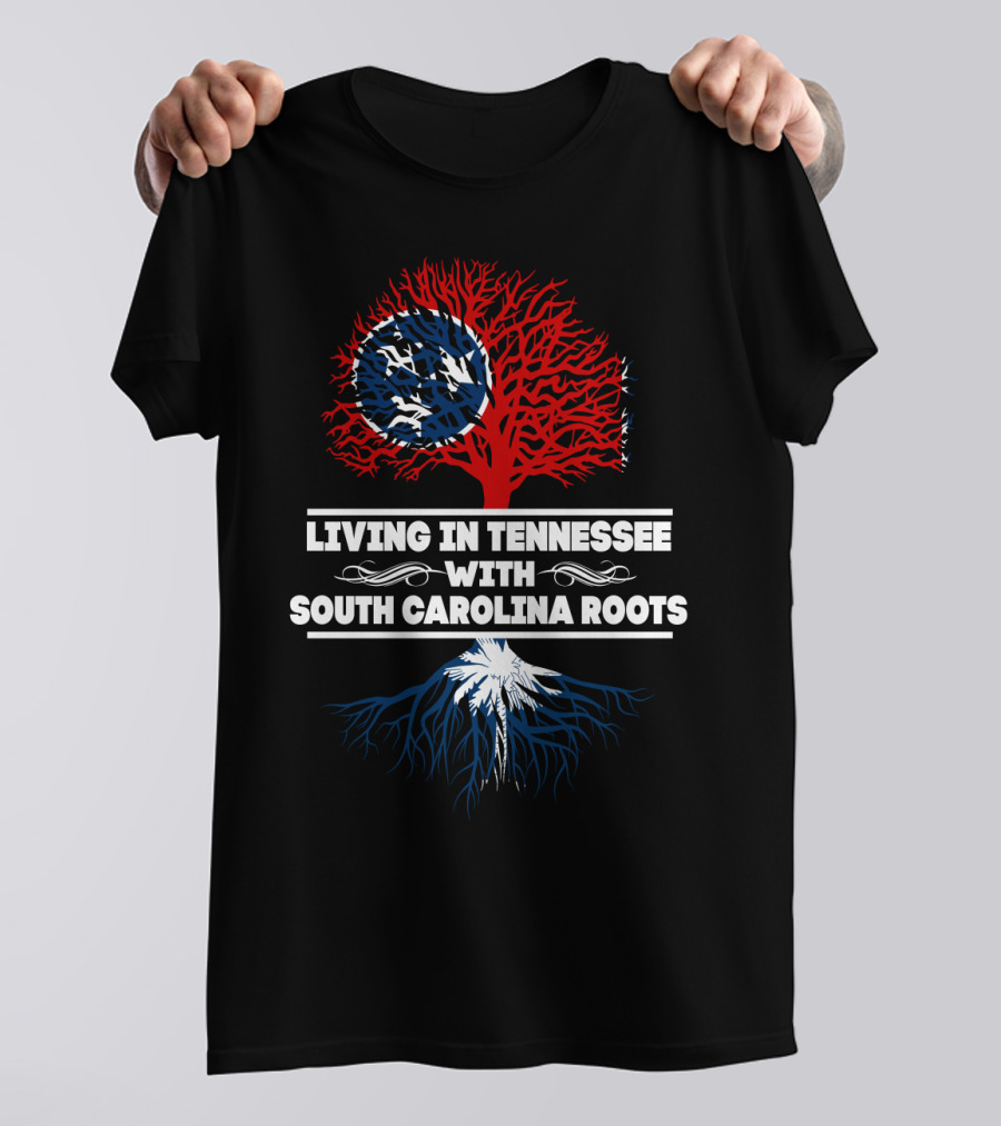 Tennessee Life With Deep South Carolina Roots Symbolic Tree T-Shirt