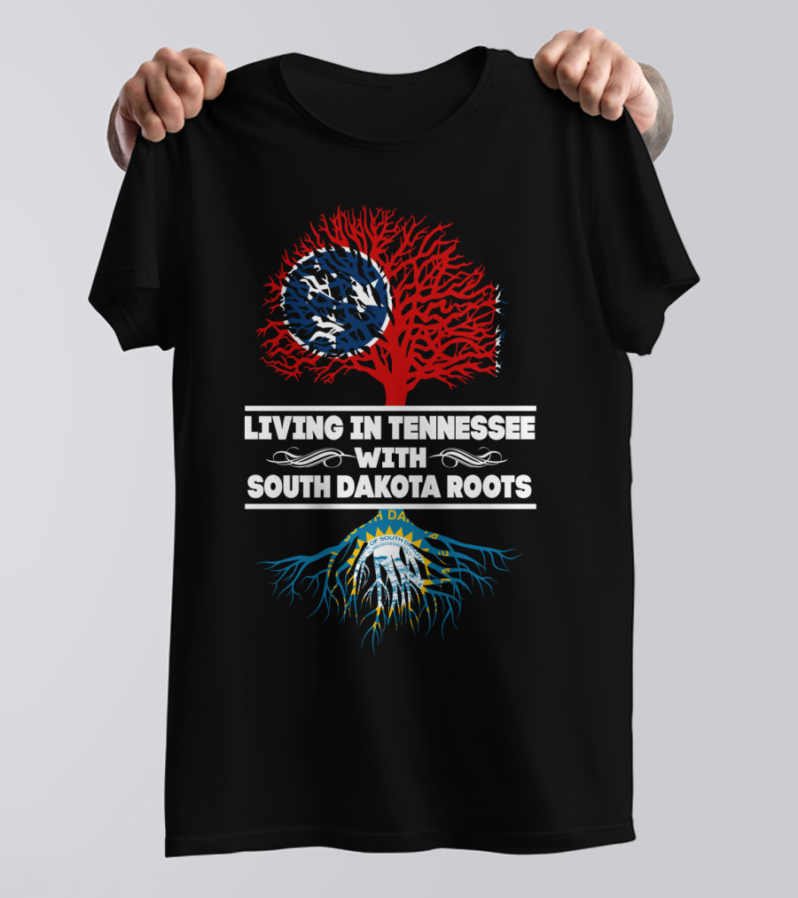 Living In Tennessee Embracing South Dakota Roots With State Symbols T-Shirt