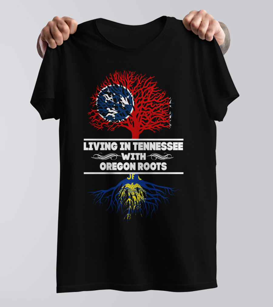 Living In Tennessee With Oregon Roots Tree Design Featuring State Symbols T-Shirt