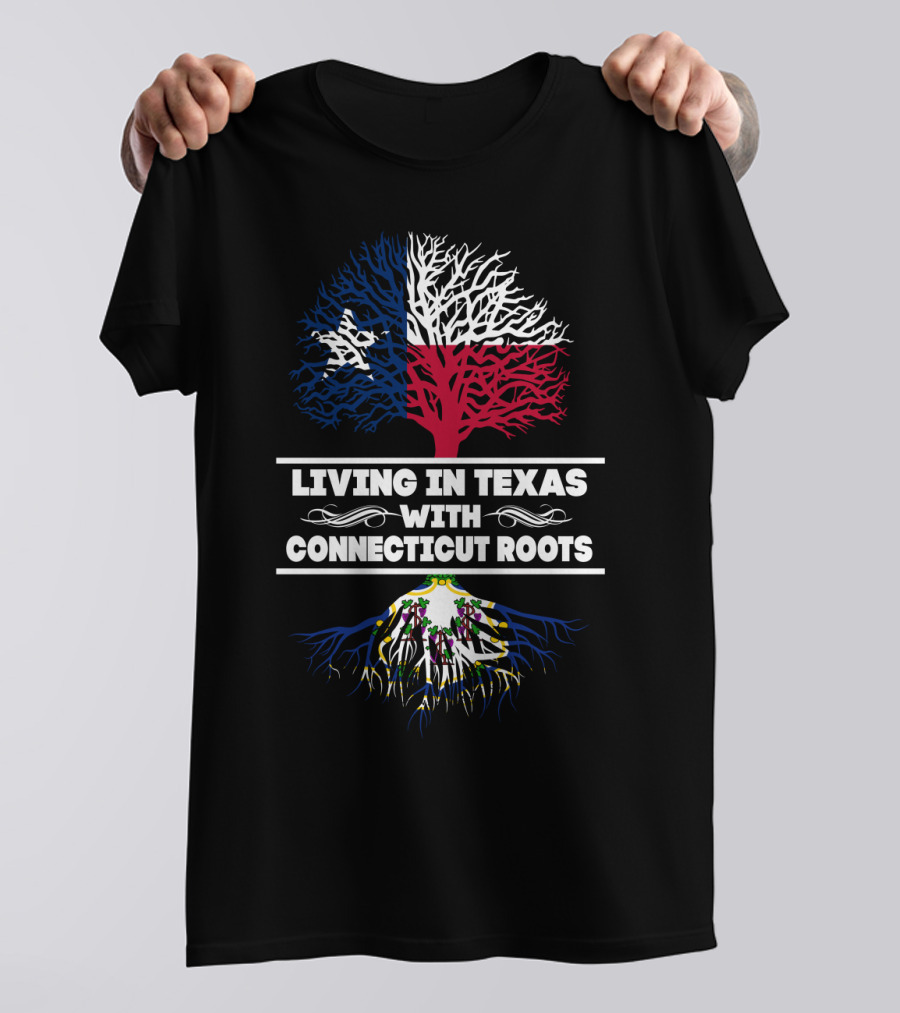 Texas And Connecticut Fusion: Lone Star Flag Tree With Nutmeg State Roots T-Shirt