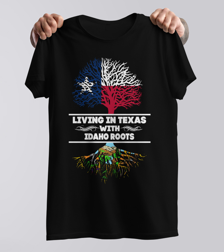 Texas Pride With Deep Idaho Roots Tree T-Shirt