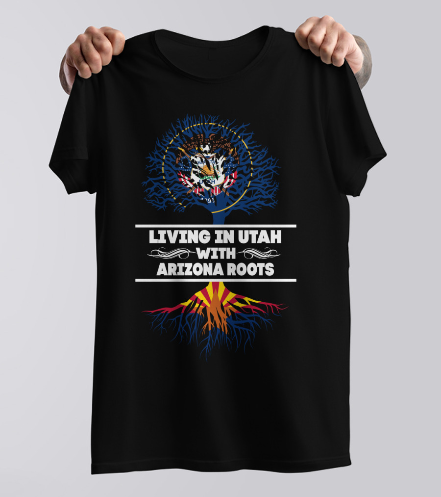 Utah Life With Deep Arizona Heritage T-Shirt