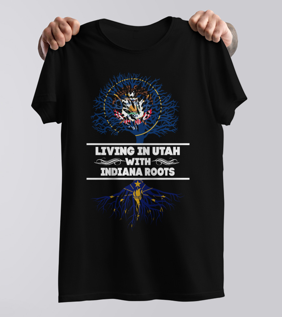 Living In Utah With Indiana Roots Featuring Utah State Seal And Indiana Tree Emblem T-Shirt