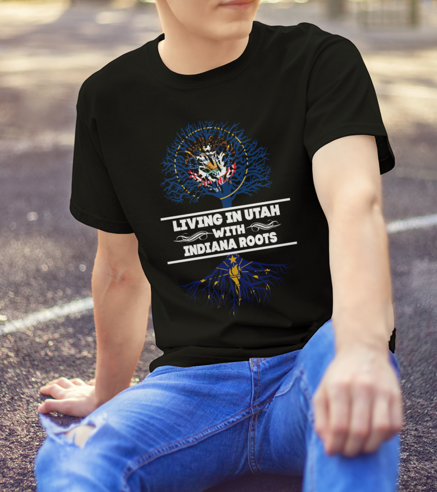 Living In Utah With Indiana Roots Featuring Utah State Seal And Indiana Tree Emblem T-Shirt