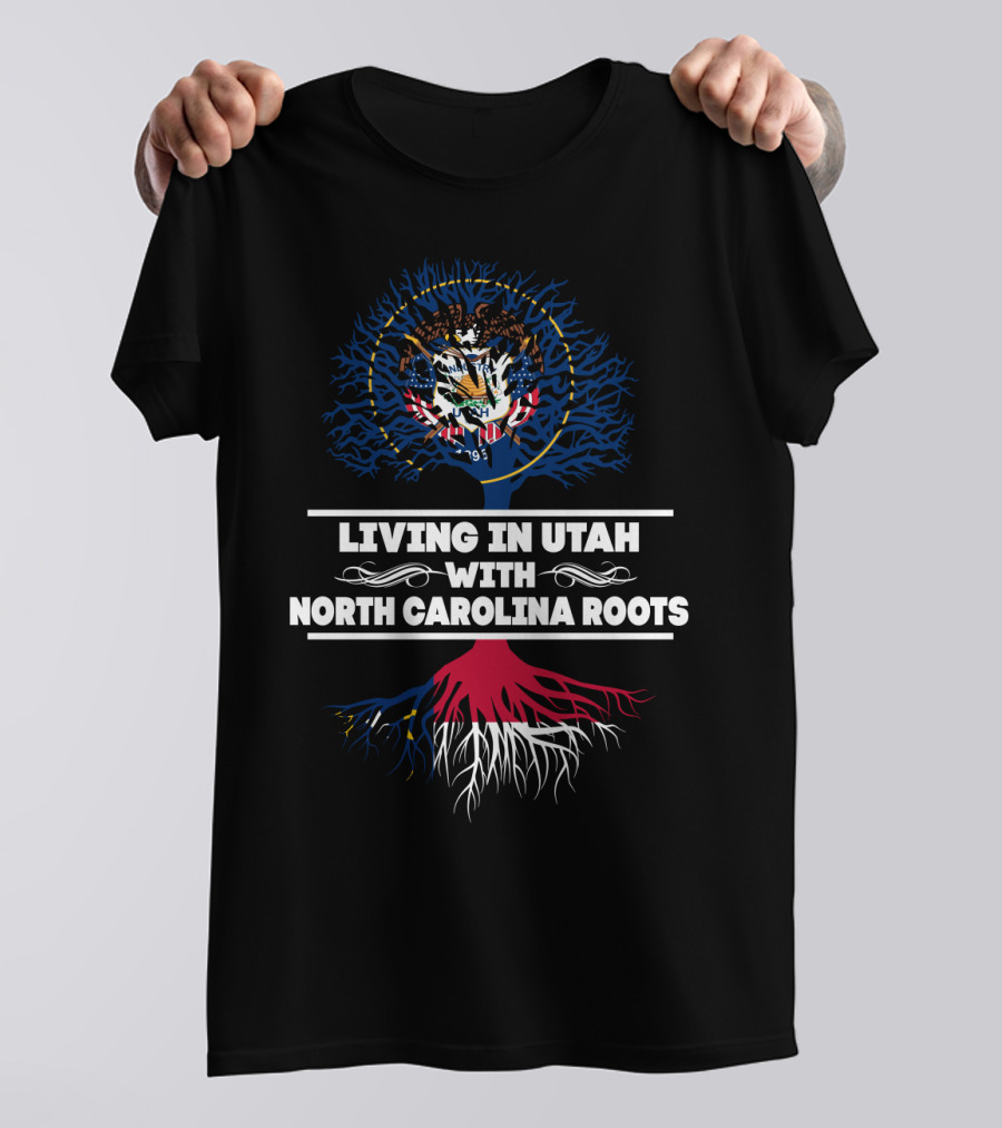 Utah Living With Prideful North Carolina Origins And State Roots Symbolism T-Shirt