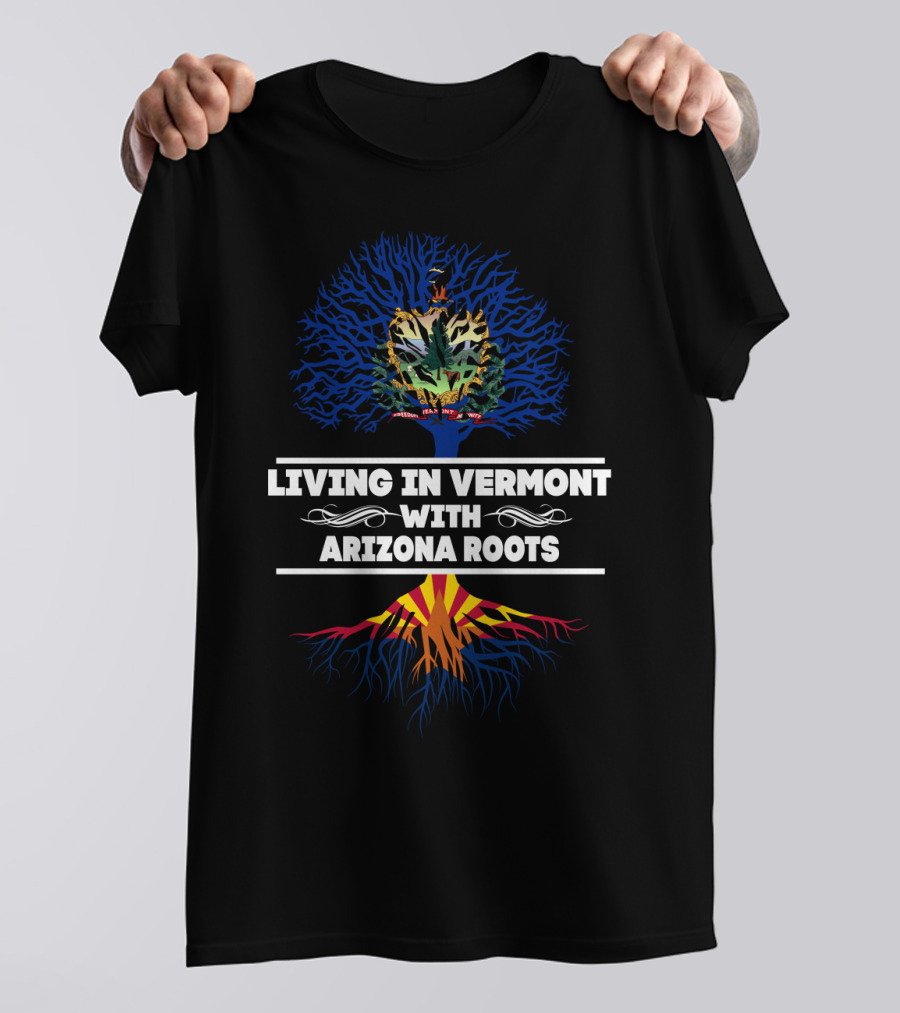 Exploring Identity: Living In Vermont With Deep Arizona Roots And State Symbols T-Shirt