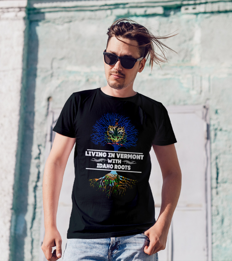 Vermont Living With Idaho Roots Crest And Tree T-Shirt
