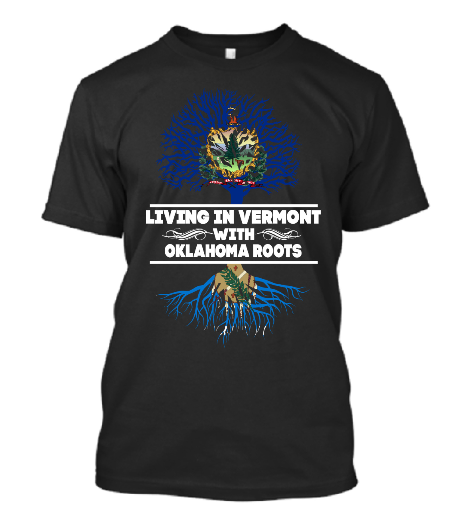 Living In Vermont With Oklahoma Roots Tree Design Featuring Vermont And Oklahoma Symbols T-Shirt