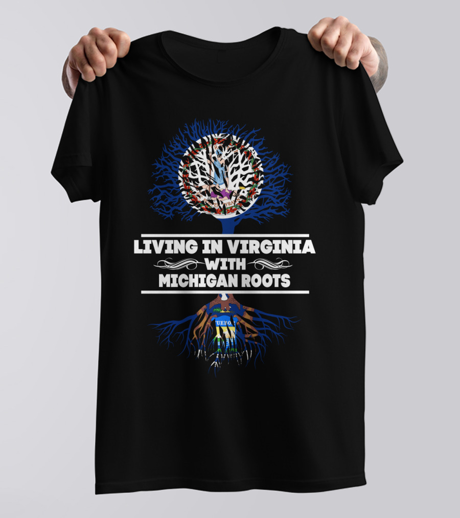 Virginia Living Michigan Heritage Tree With USA Roots T-Shirt