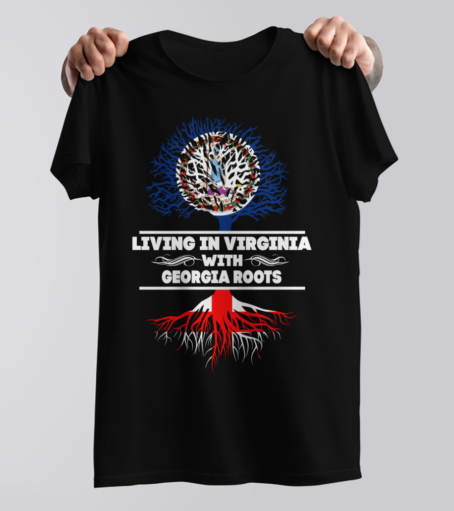 Living In Virginia With Georgia Roots Featuring Virginia Seal And Tree T-Shirt