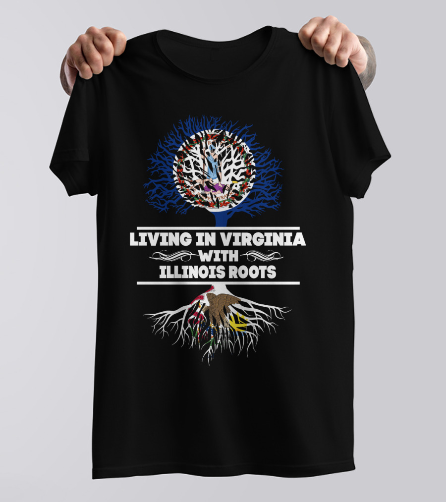 Living In Virginia With Illinois Roots Proudly Displaying State Symbols T-Shirt