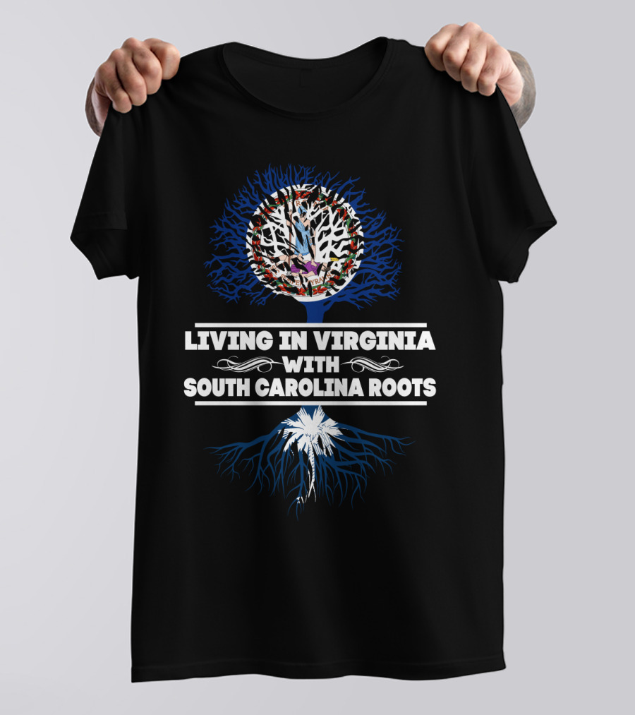 Living In Virginia With SOUTH CAROLINA Roots Virginia Seal Tree Palmetto Roots T-Shirt