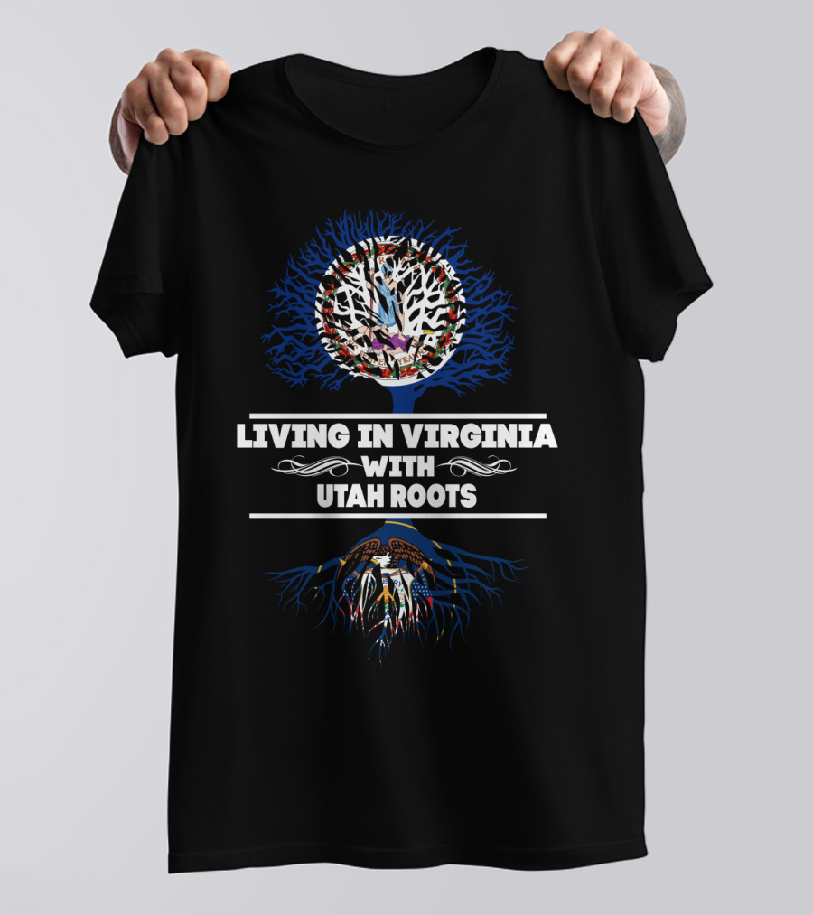 Living In Virginia With Utah Roots Tree Design Featuring State Symbols T-Shirt