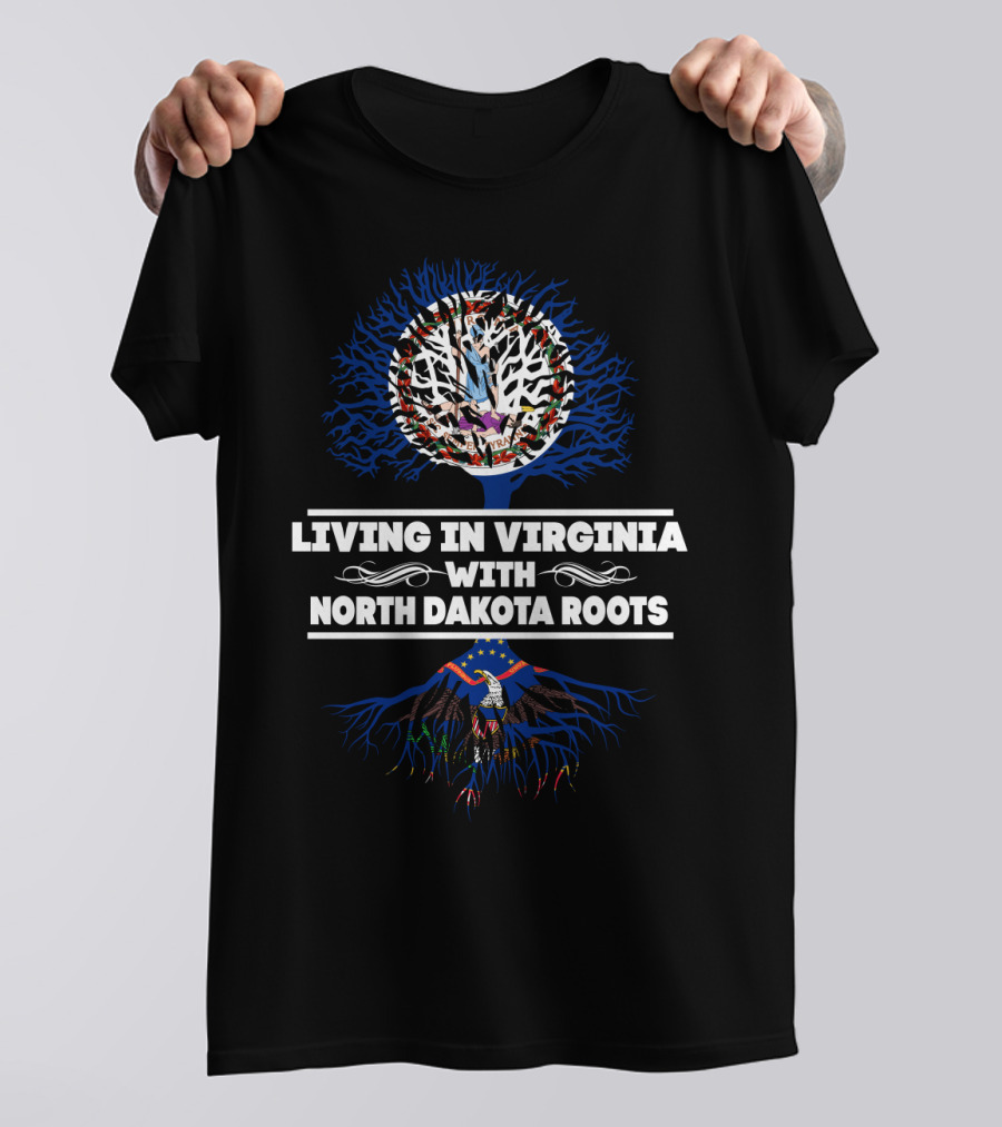 Virginia Life Embracing North Dakota Heritage With Tree And Flag Elements T-Shirt