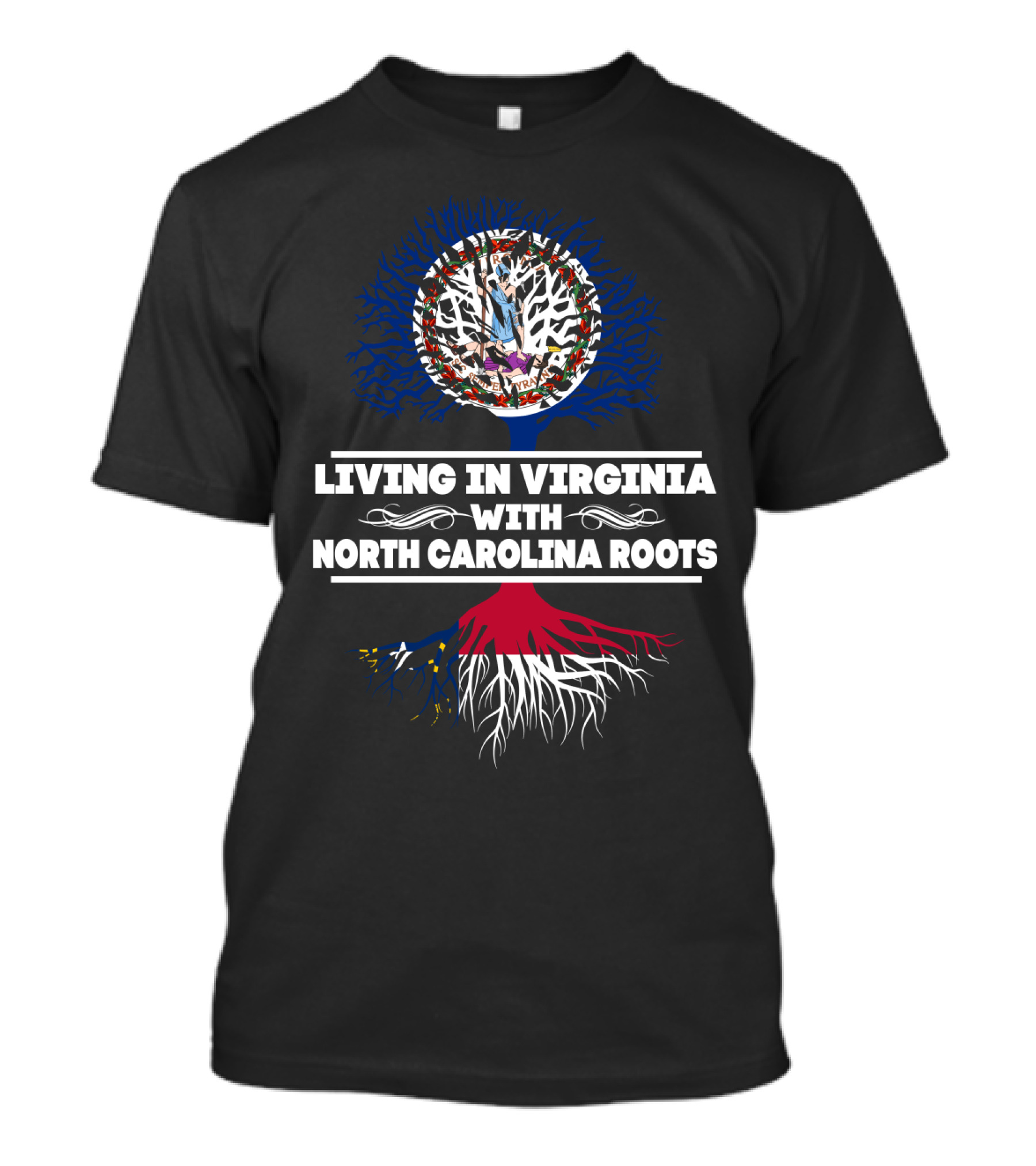 Living In Virginia Proudly Embracing NORTH CAROLINA Roots With Symbolic Tree T-Shirt