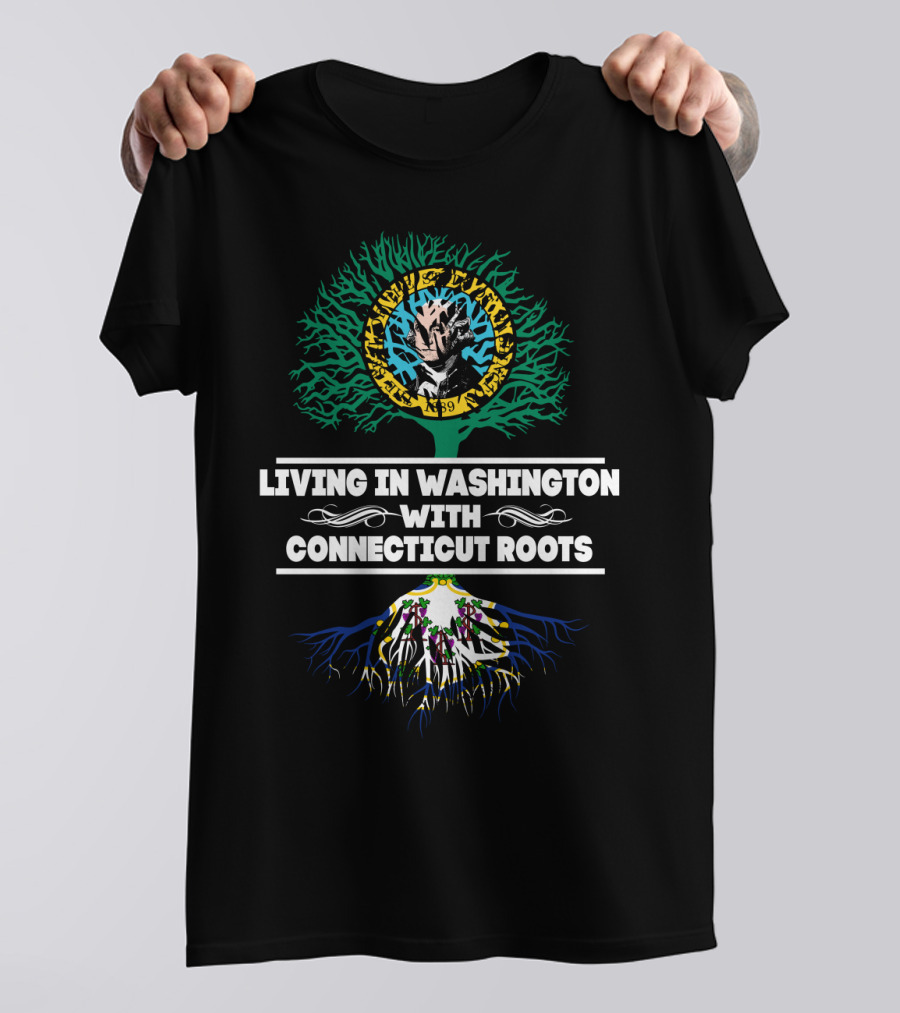Living In Washington With Connecticut Roots Tree Of Life Black Heritage And Culture T-Shirt