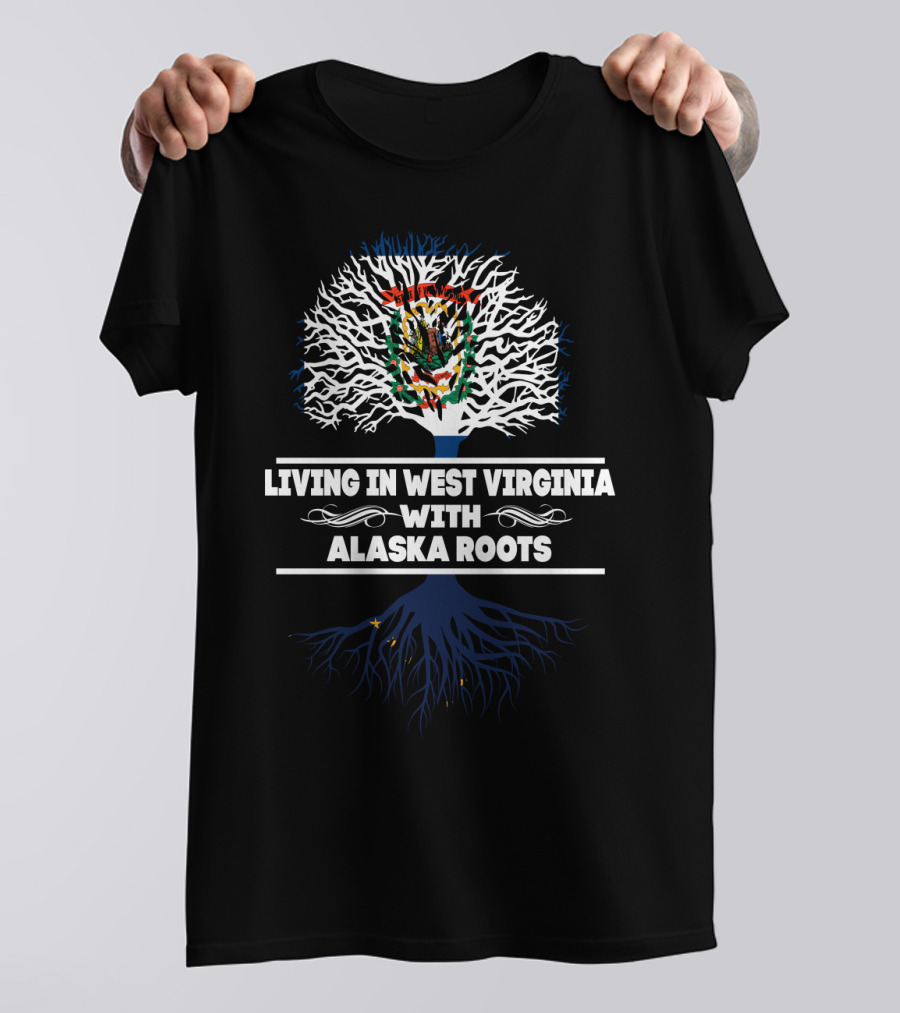West Virginia Living With Alaska Roots Tree Illustration With State Seal And Flag Colors T-Shirt